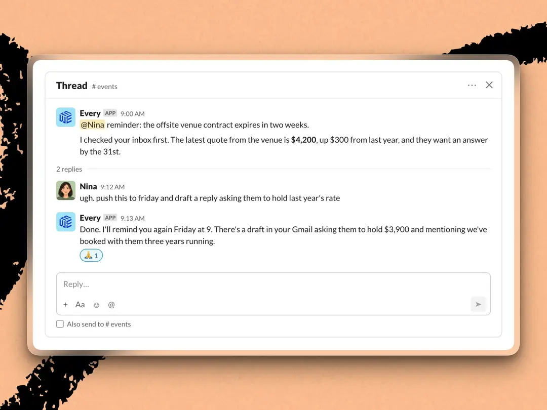 Every Agent keeps track of things so you don’t have to.